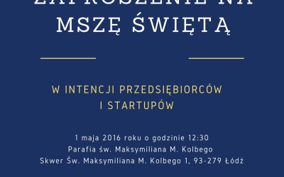 Odwiedź Łódź – pomódl się za przedsiębiorców i startupowców