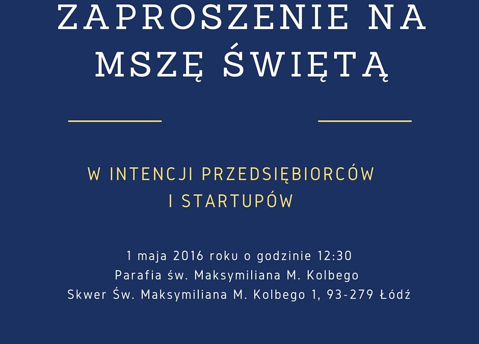 Odwiedź Łódź – pomódl się za przedsiębiorców i startupowców